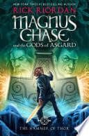 Cover of Magnus Chase and the Gods of Asgard, Book 2: The Hammer of Thor