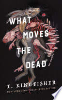Cover of What Moves the Dead