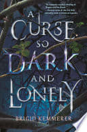 Cover of A Curse So Dark and Lonely