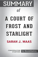 Summary of a Court of Frost and Starlight by Sarah J. Maas: Conversation Starters