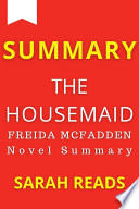 Summary Of The Housemaid By Freida McFadden