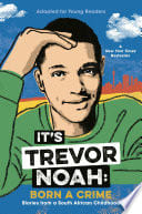 It's Trevor Noah: Born a Crime