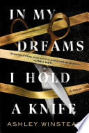 Couverture de In My Dreams I Hold a Knife