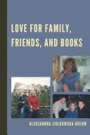 Cover of Love for Family, Friends, and Books