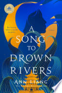 Cover of A Song to Drown Rivers