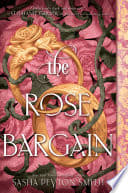 Cover of The Rose Bargain