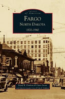 Cover of Fargo, North Dakota 1870-1940