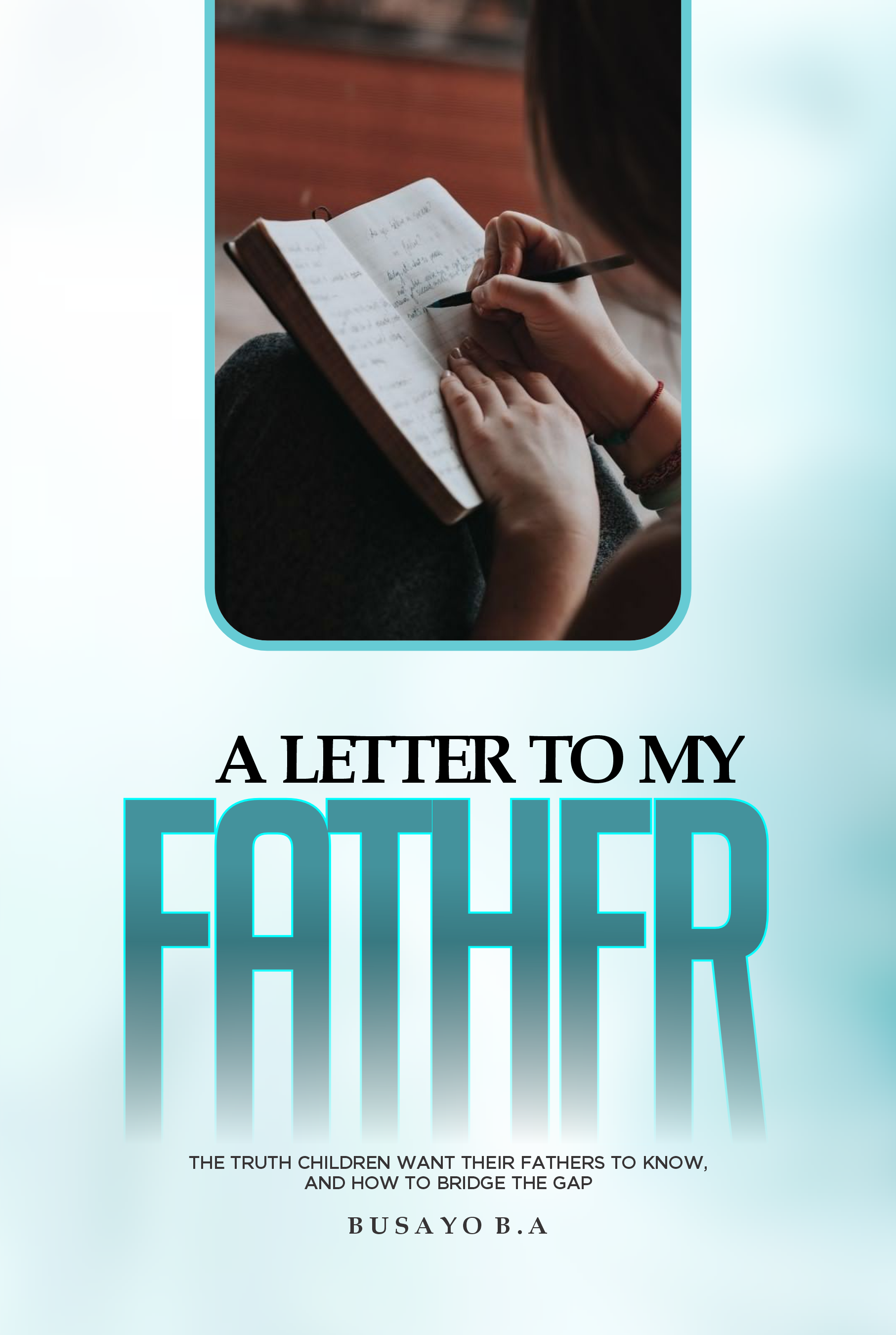 A LETTER TO MY FATHER