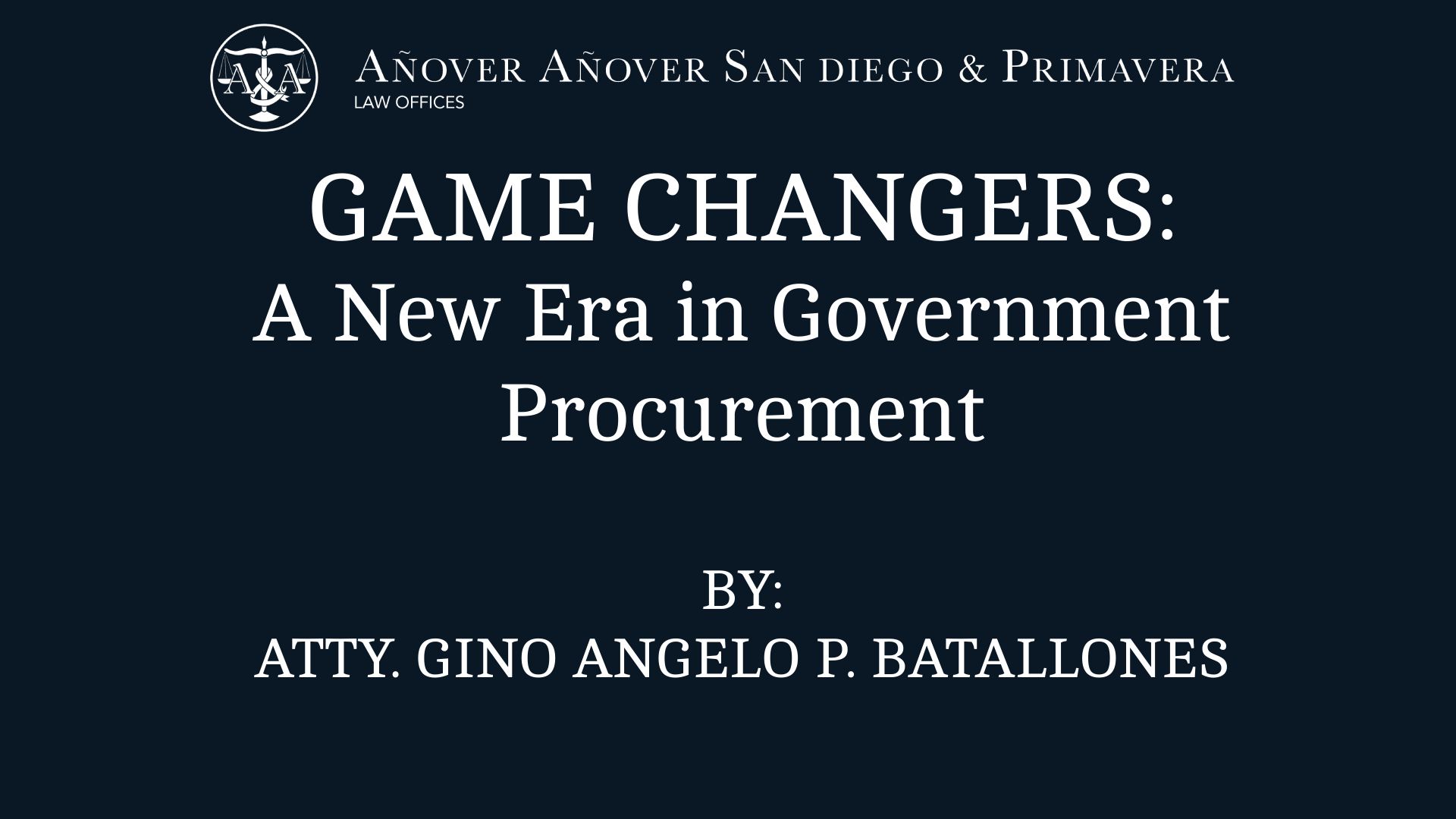 GAME CHANGERS: A NEW ERA IN GOVERNMENT PROCUREMENT