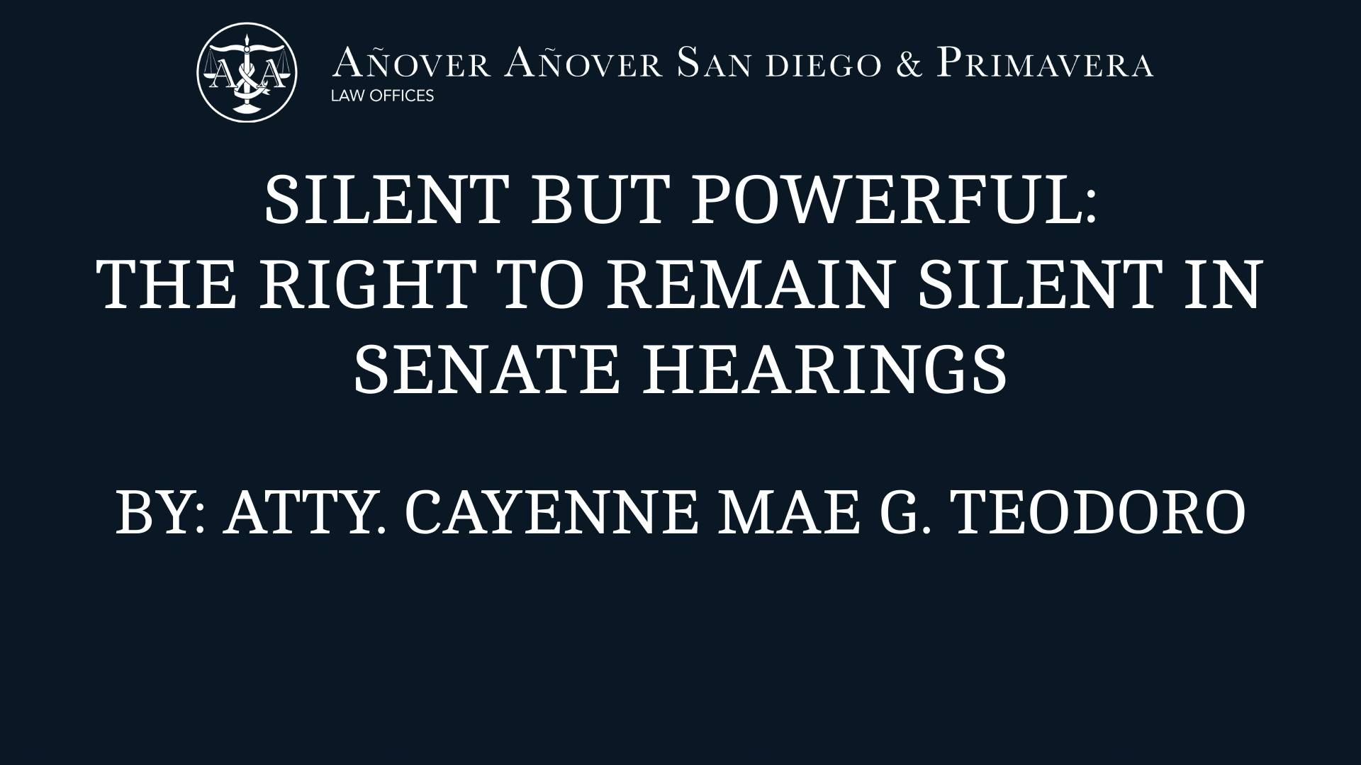 SILENT BUT POWERFUL: THE RIGHT TO REMAIN SILENT IN SENATE HEARINGS
