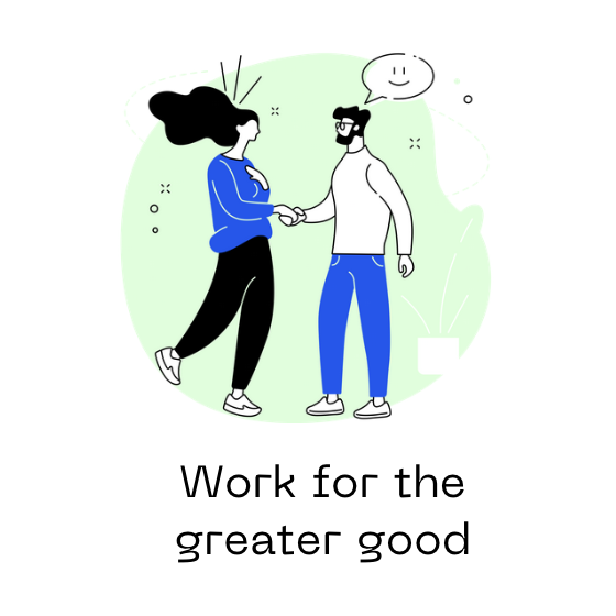 Working for the greater good