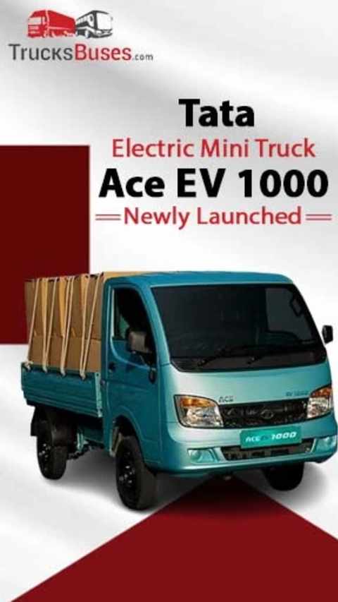 New Launch Electric Tata Mini Truck- Ace EV 1000