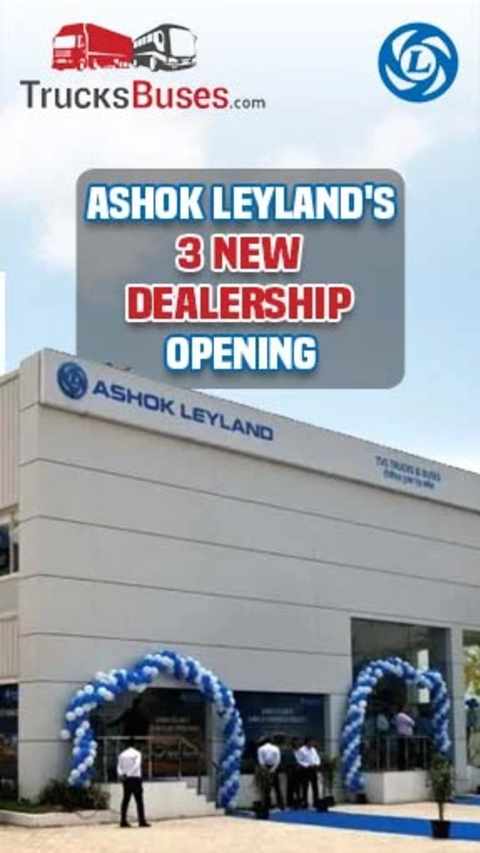 Ashok Leyland's Three New Dealerships Opening: Faridabad and Greater Noida