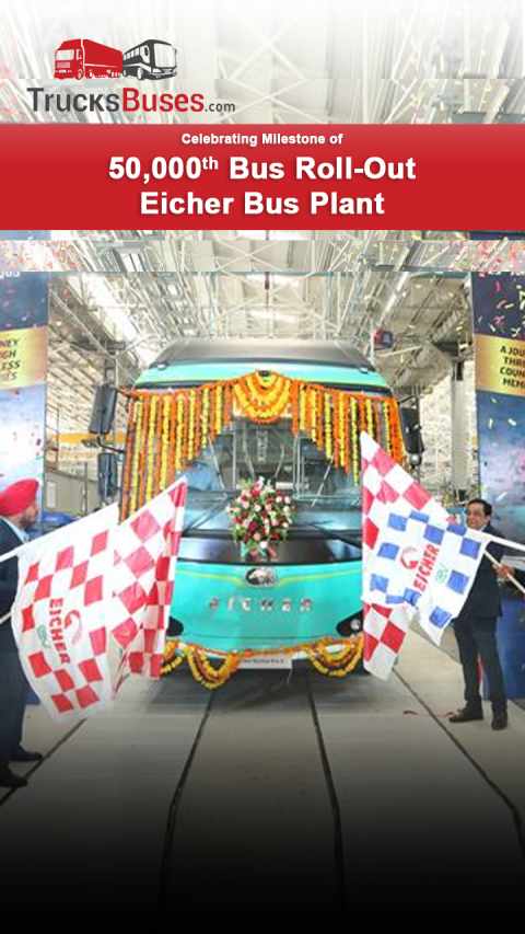 Eicher Rolls Out 50,000th Bus From Madhya Pradesh Plant