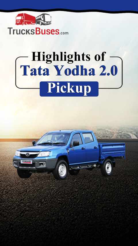 Highlights of Tata Yodha 2.0 Pickup - Features and Price