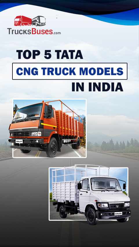 Top 5 Tata CNG Truck Models in India - Price and Mileage