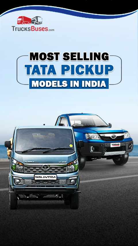 5 Most Selling Tata Pickup Models in India - Price And Overview