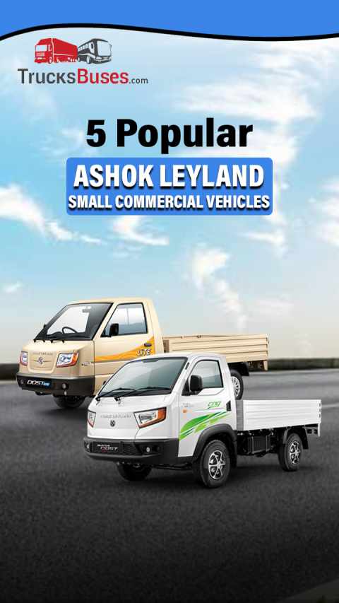5 Popular Ashok Leyland Small Commercial Vehicles in India