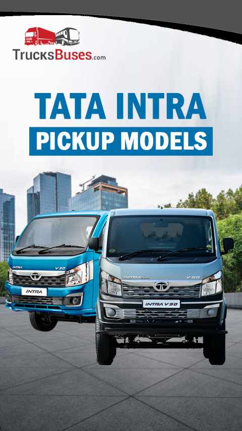 Tata Intra Pickup Models in India: Price and Specs
