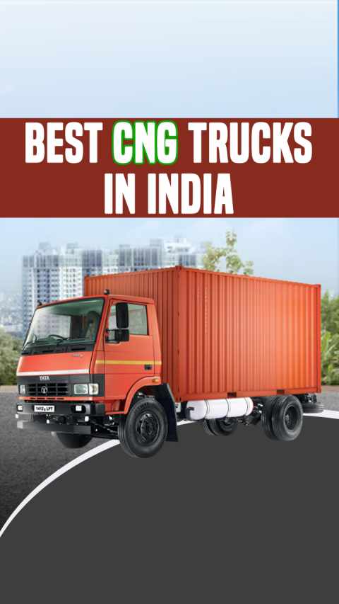 Best CNG Trucks in India for 2025 – Specifications & More