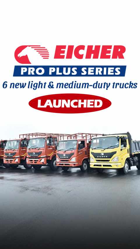 Eicher Pro Plus Series Launched | 6 New LMD Trucks for Every Business Need