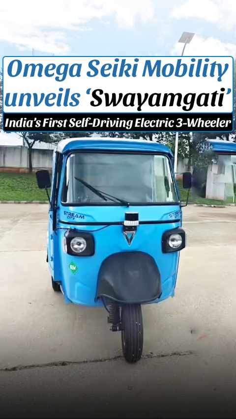 Omega Seiki Mobility Unveils Swayamgati: India’s First Self-Driving Electric 3-Wheeler