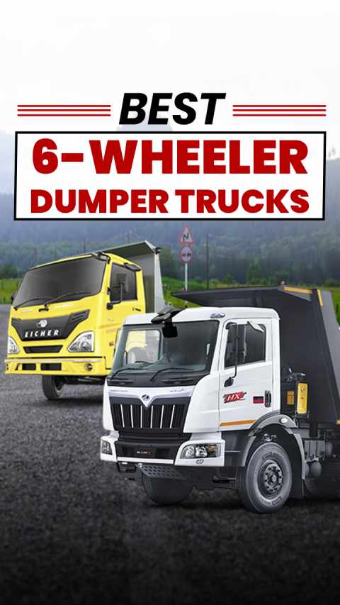 Best 6-Wheeler Dumper Trucks in India