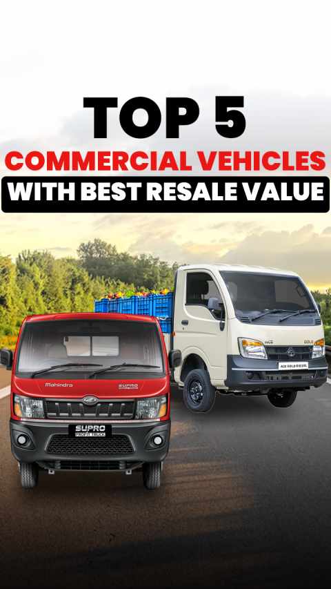 Top 5 Commercial Vehicles With Best Resale Value