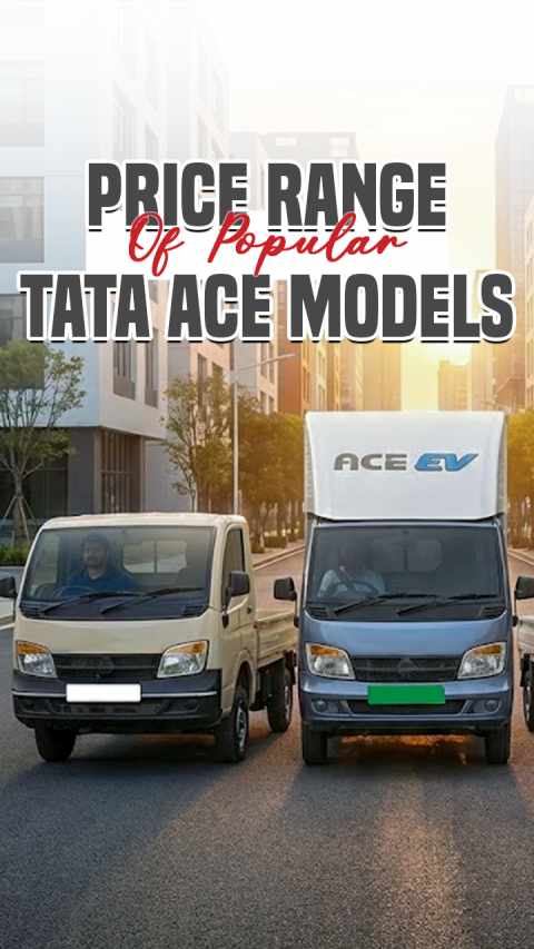 Tata Ace Price Range in India: Popular Models, Payload & Applications