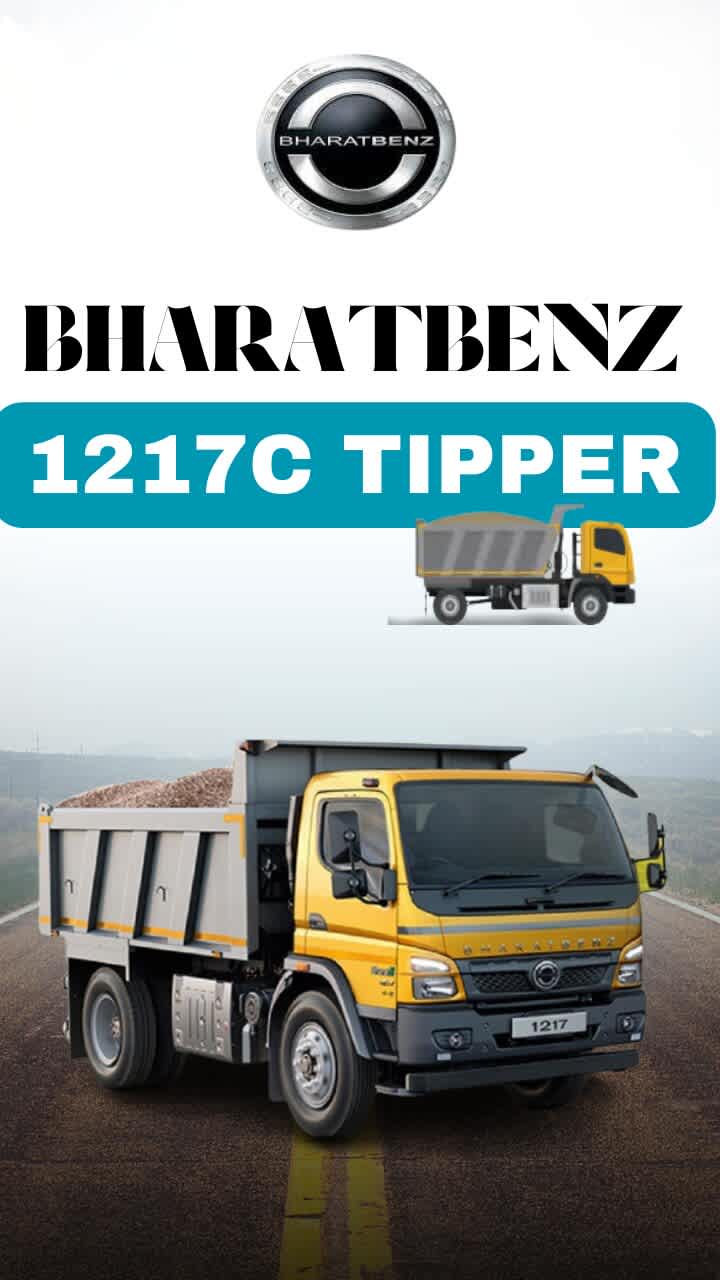 Elevate Your Construction Business with the BharatBenz 1217C Tipper Truck