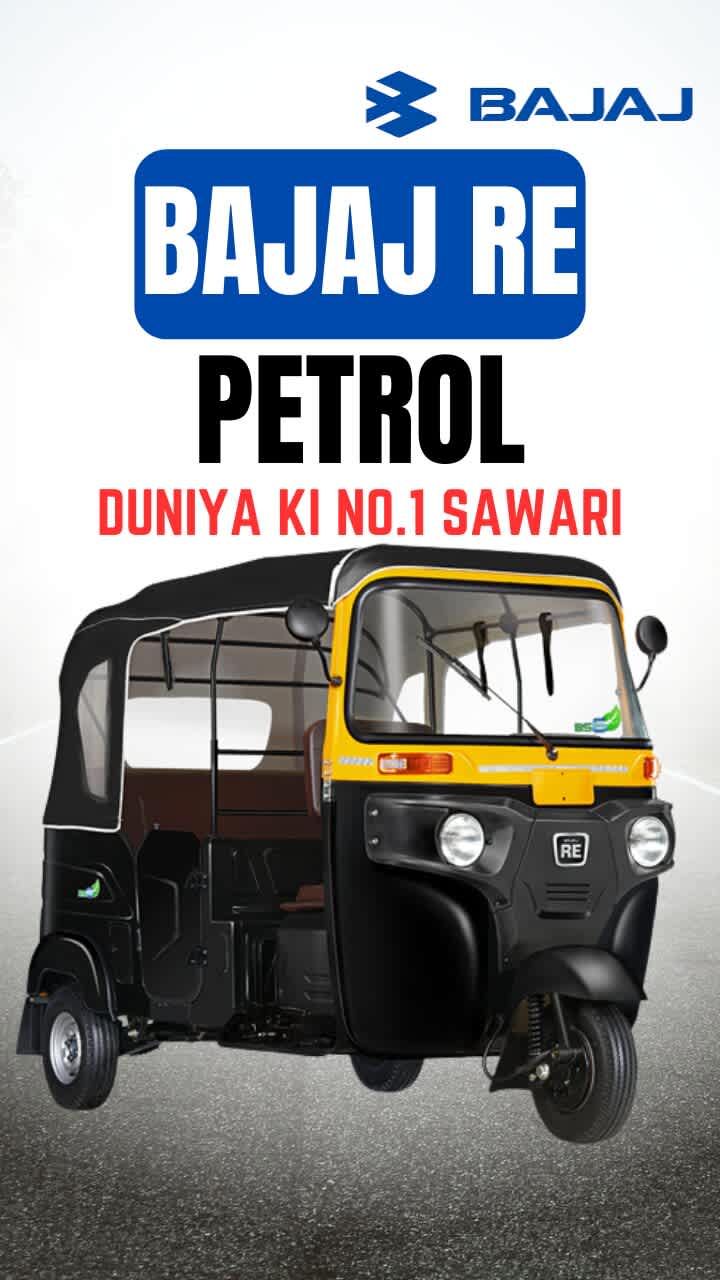 Discover the Features and Benefits of Bajaj RE Petrol: The Preferred Choice for Commercial and Personal Use