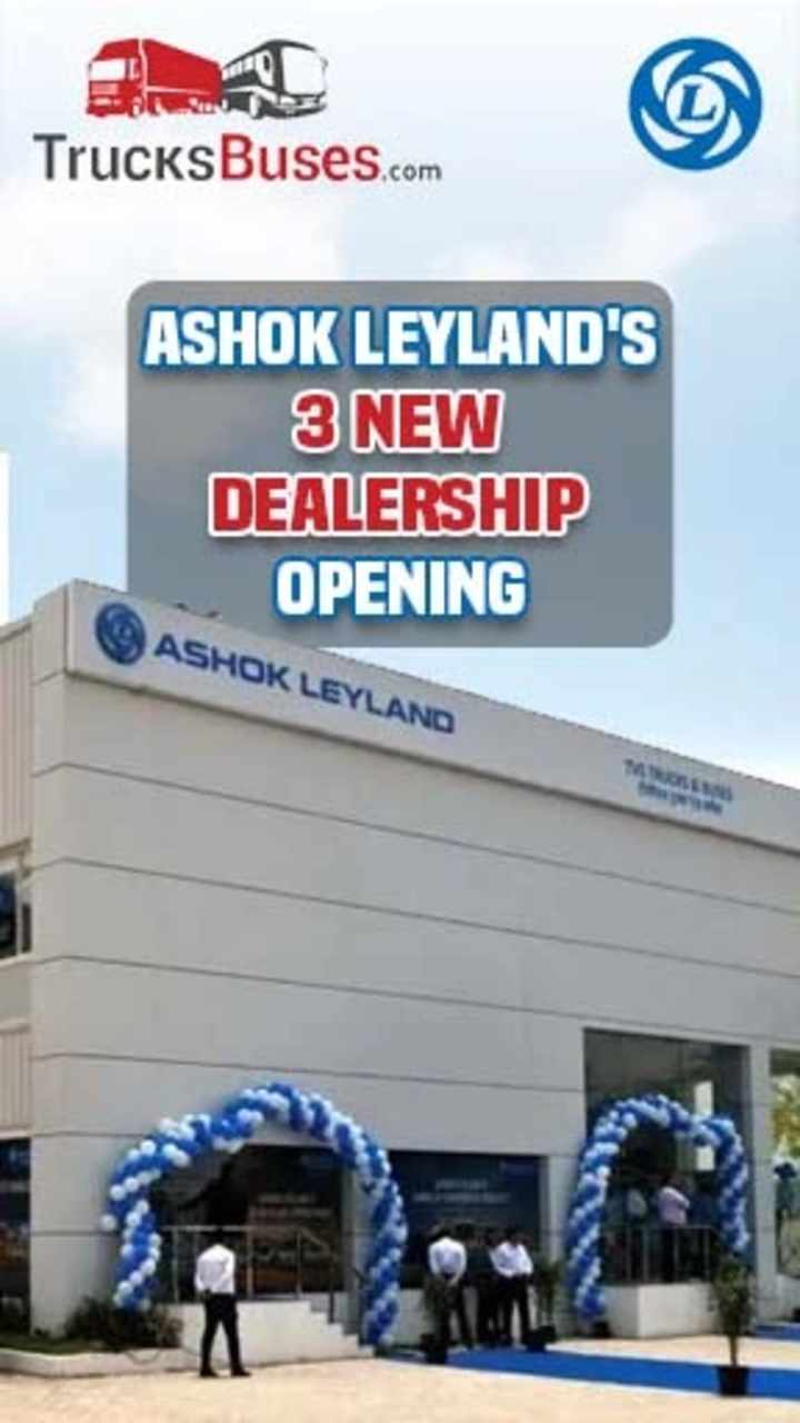 Ashok Leyland's Three New Dealerships Opening: Faridabad and Greater Noida