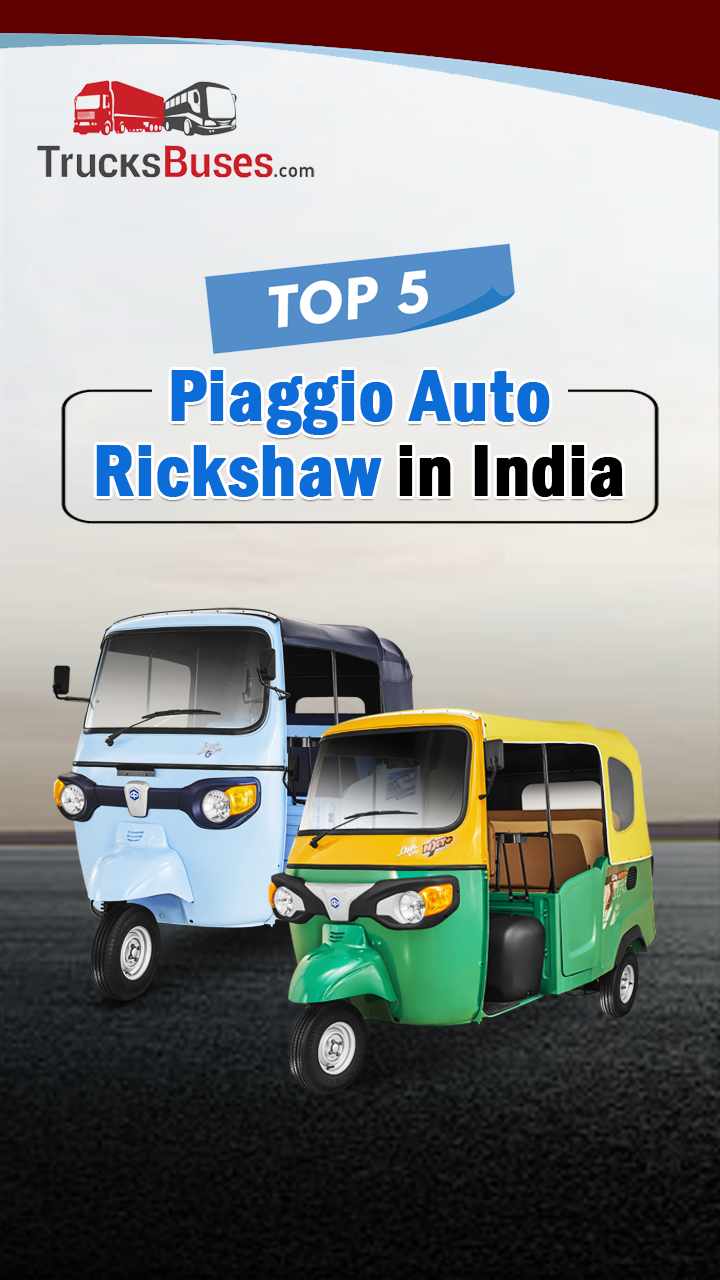 Top 5 Piaggio Auto Rickshaw in India - Seating Capacity & Fuel Type