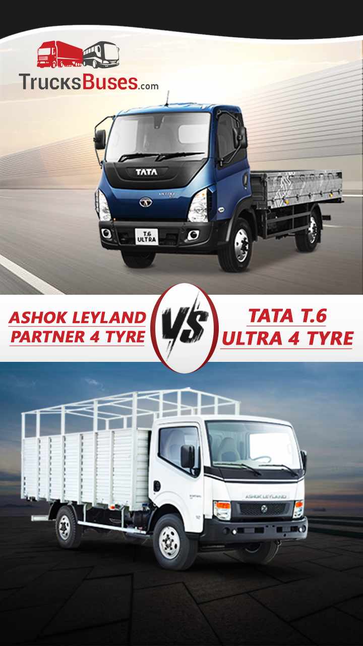 Ashok Leyland Partner 4 Tyre And Tata T.6 Ultra 4 Tyre - Comparison