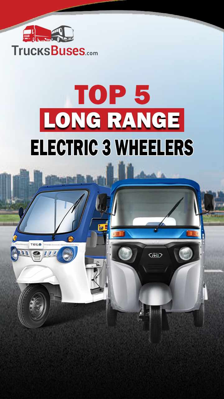 Top 5 Long Range Electric Three Wheelers in India