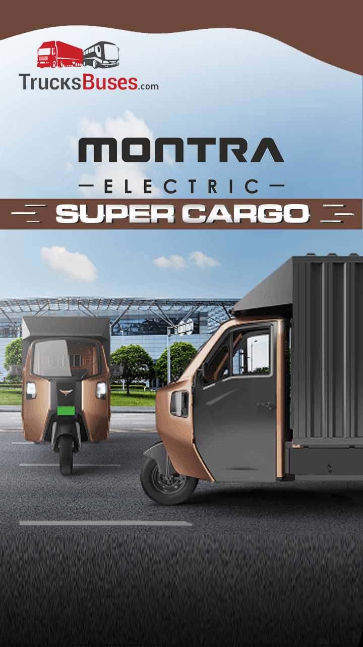 Montra Electric Launches Super Cargo EV 3 Wheeler - Specs & Variants
