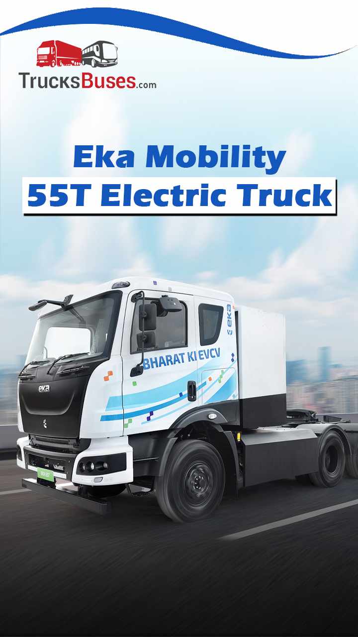 Eka Mobility 55T Electric Truck - Range & Specifications