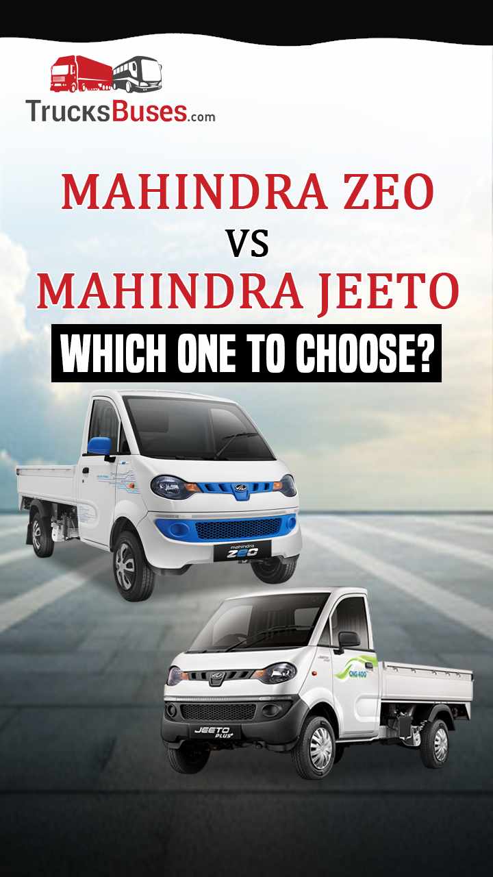 Mahindra Jeeto vs Mahindra Zeo - Which One to Choose?
