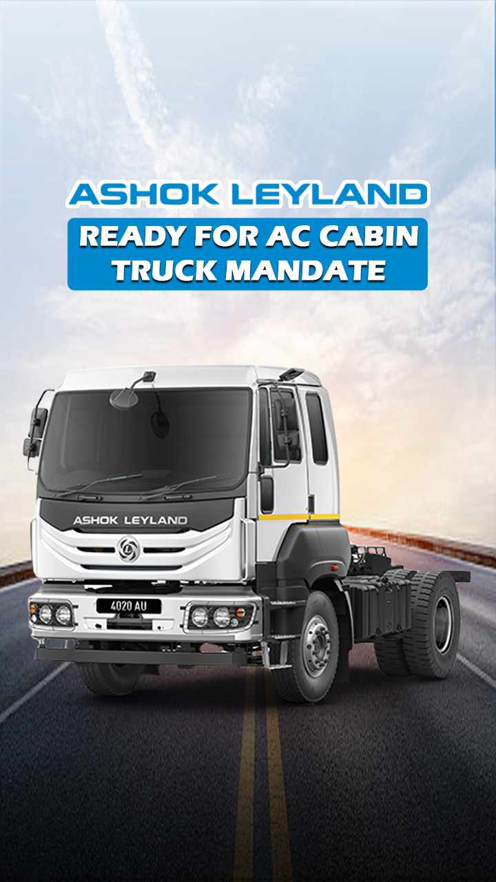 Ashok Leyland Rolls Out AC Trucks with Just 1–1.5% Price Hike