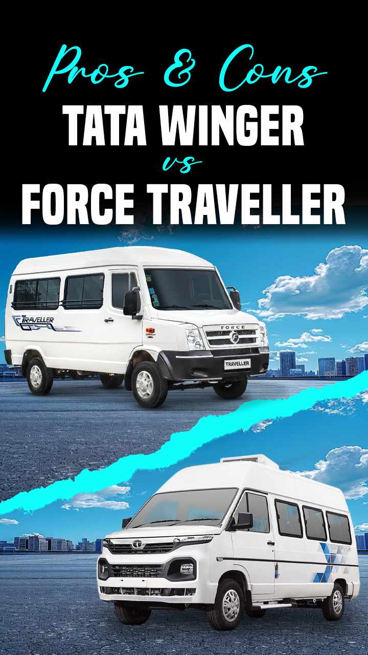 Tata Winger vs Force Traveller: Pros & Cons