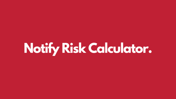 Notify Risk Calculator