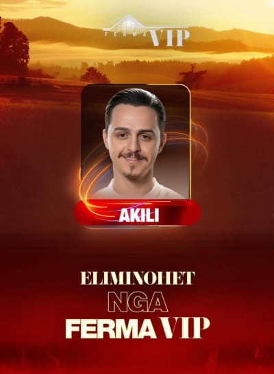 E papritur/ Akili largohet nga “Ferma VIP 3”, sakrifica nuk e shpëton nga eliminimi...