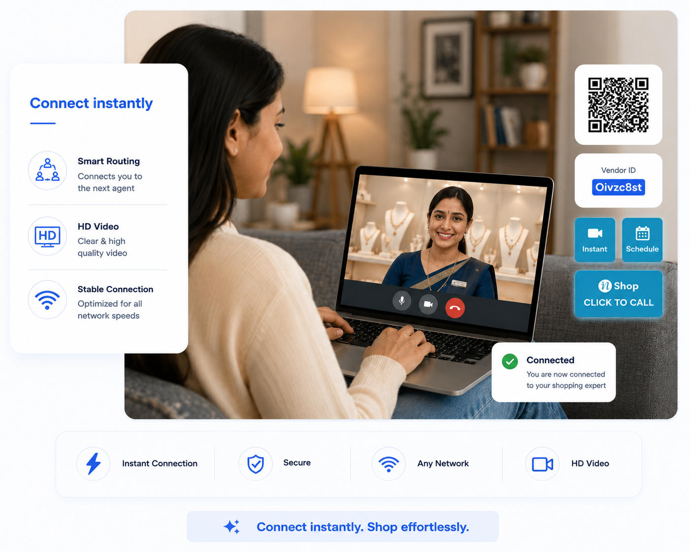 Connect instantly