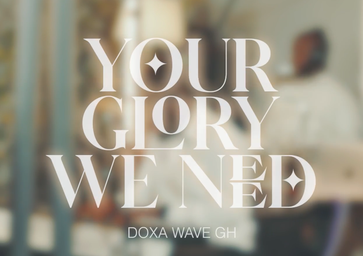 Your Glory We Need