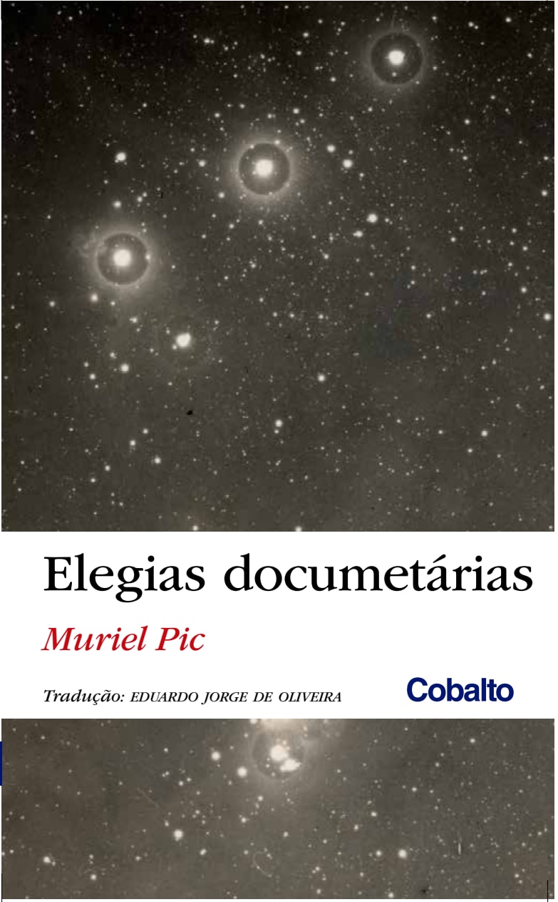 Elegias documentárias (Tradução de Eduardo Jorge de Oliveira)