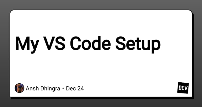My vs code setup daily dev