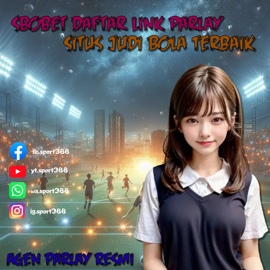 Sbobet Daftar Link Parlay | Agen Parlay Resmi | Situs Judi Bola Terbaik