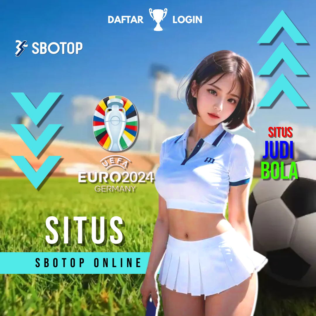 SBOTOP : Situs Judi Bola Sbotop & Link Resmi Agen Mix Parlay Online