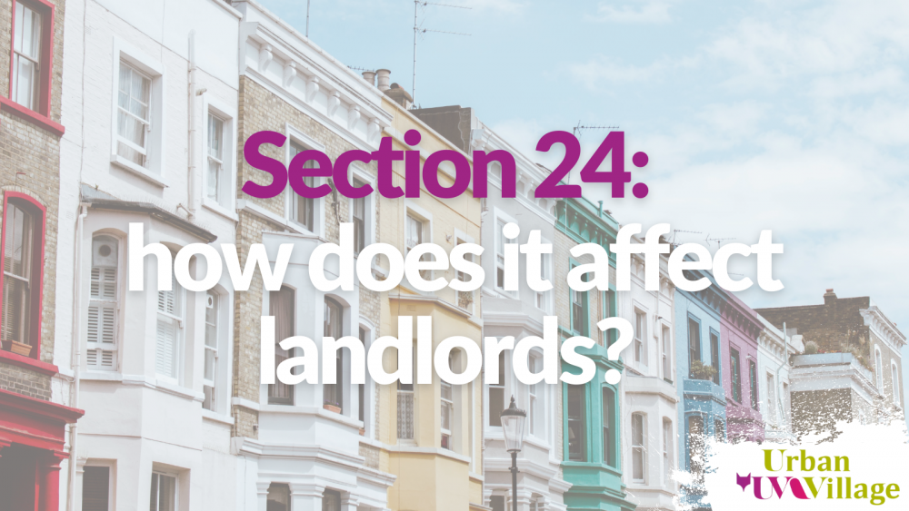 Section 24: how does it affect landlords?