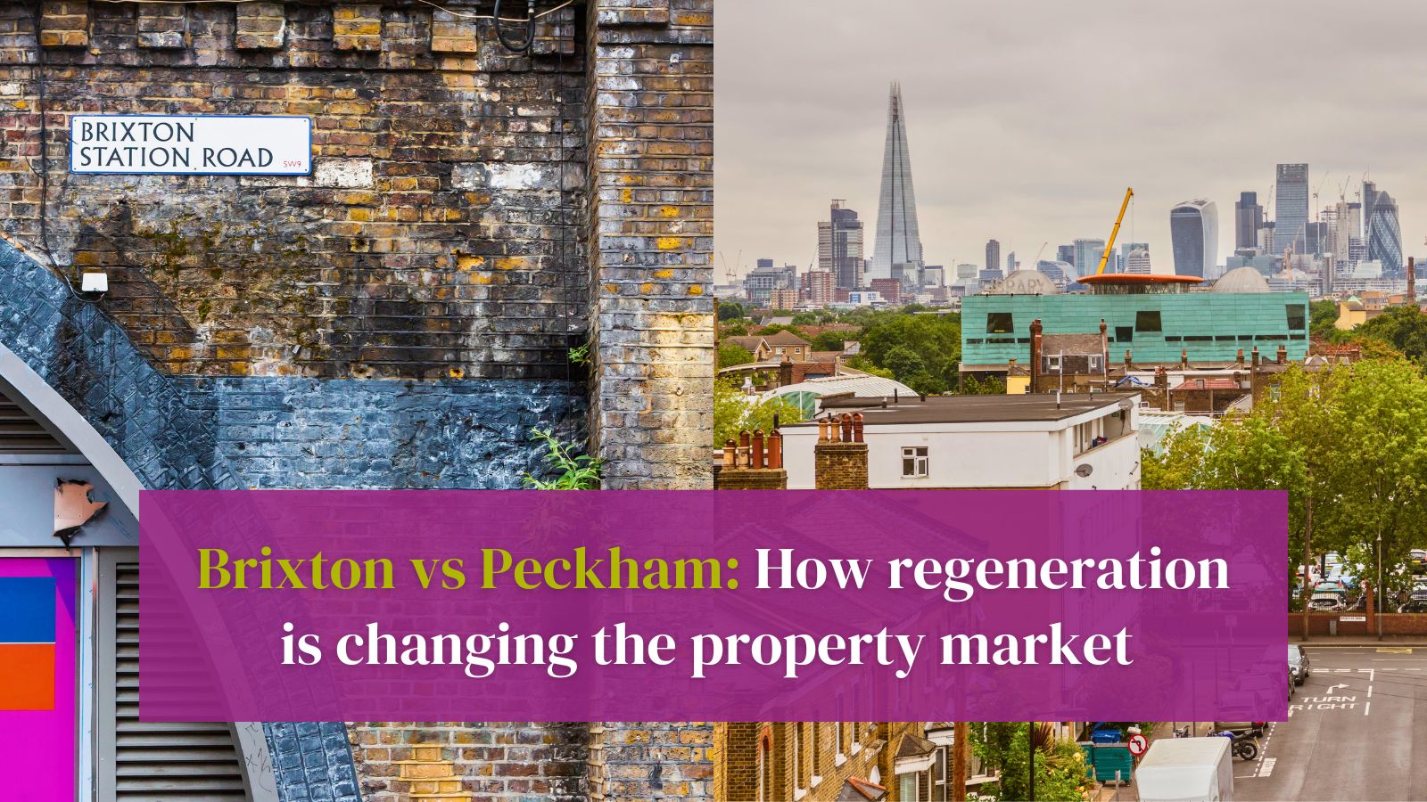 Brixton vs Peckham: How regeneration is changing the property market